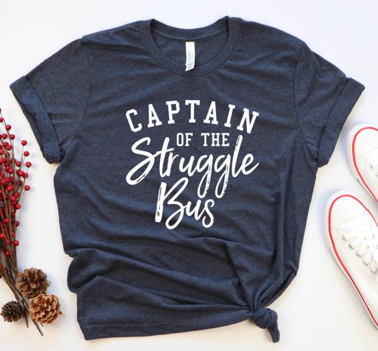 Captain of the Struggle Bus