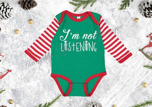 Striped Onesie~I'm Not Listening, Neither Am I, Or Me