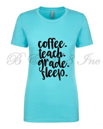 Coffee Teach Grade Sleep Shirt, Back to School, Teacher Shirt, Teacher gift