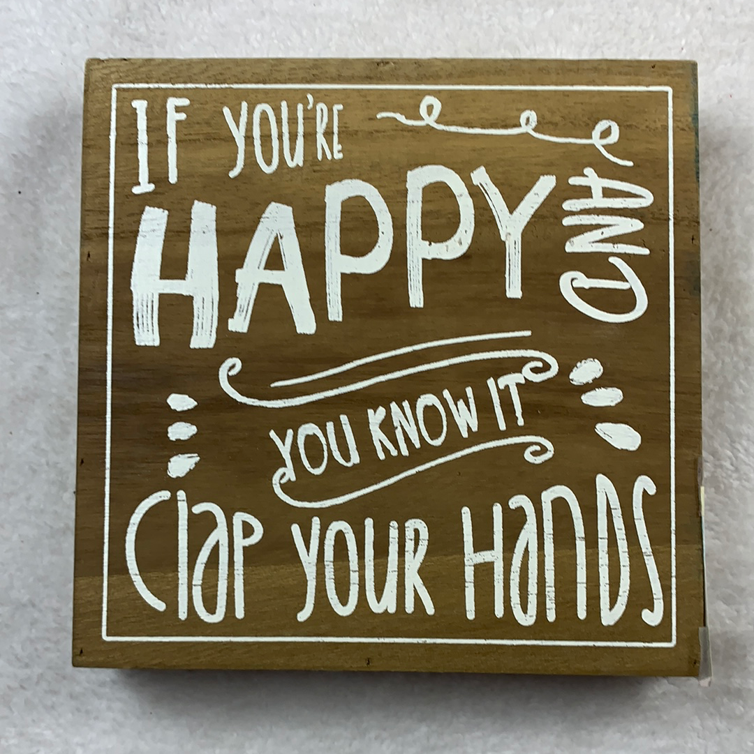 If you’re happy and you know it clap your hands sign