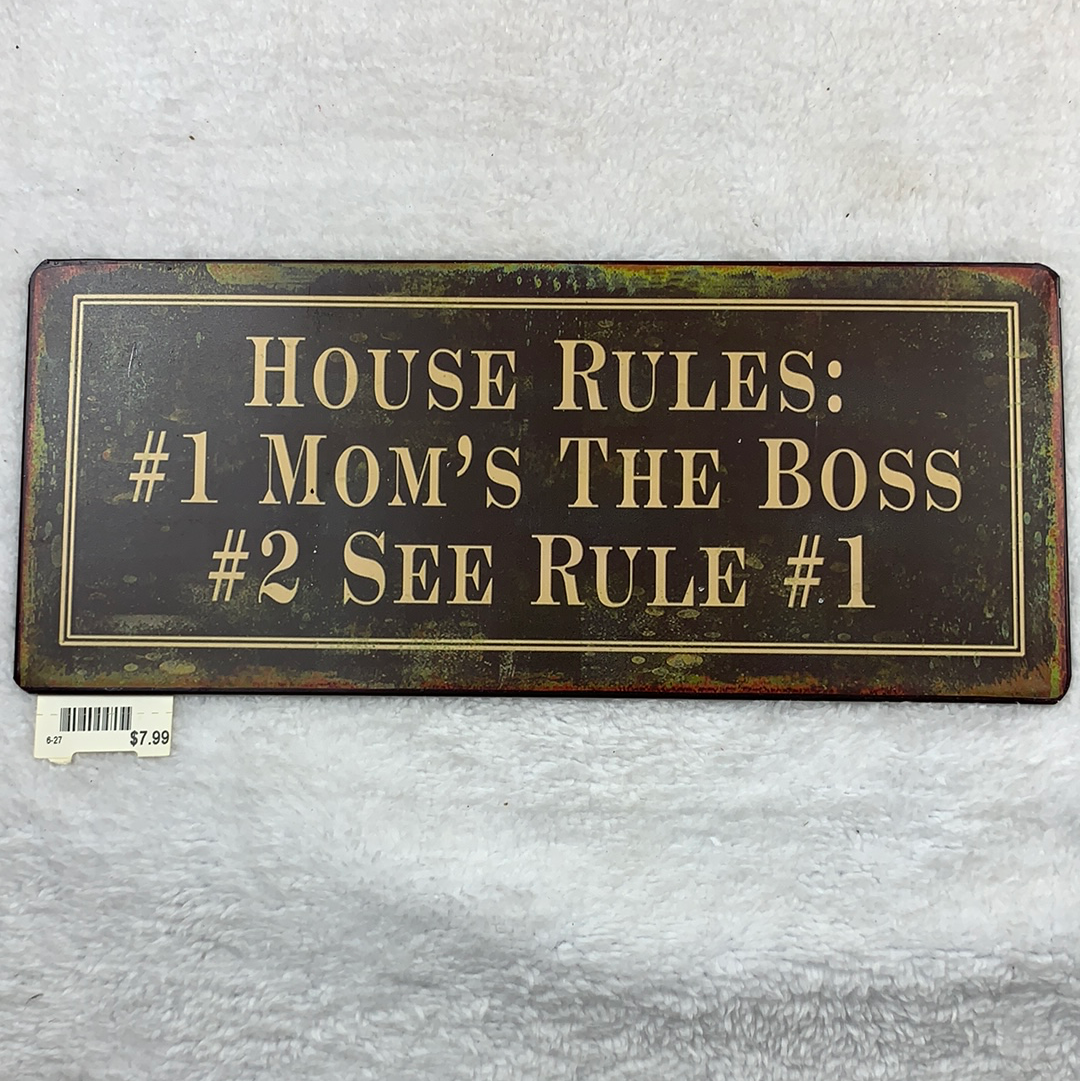 House rules metal sign