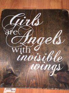 12” x 12” wood sign “girls are angels with invisible wings”